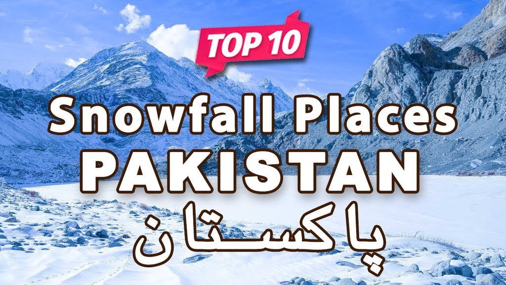 TOP 10 WINTER DESTINATIONS IN PAKISTAN